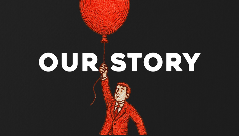 Our Story